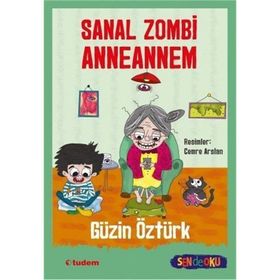 Sanal Zombi Anneannem - Güzin Öztürk