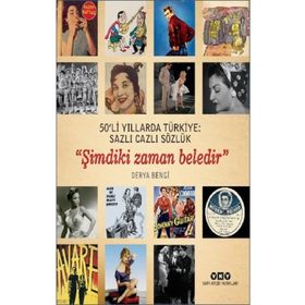 Sanat 50'li Yıllarda Türkiye: Sazlı Cazlı Sözlük - Derya Bengi