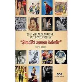 Sanat 50'li Yıllarda Türkiye: Sazlı Cazlı Sözlük - Derya Bengi