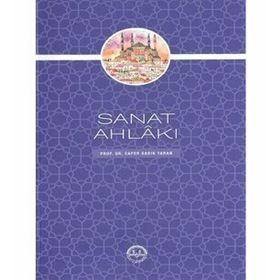 Sanat Ahlakı - Cafer Sadık Yaran