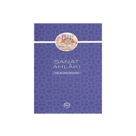 Sanat Ahlakı - Cafer Sadık Yaran