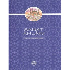Sanat Ahlakı - Cafer Sadık Yaran