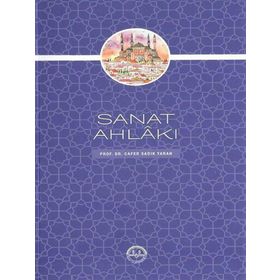 Sanat Ahlakı - Cafer Sadık Yaran