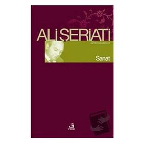 SANAT - ALI ŞERİATİ