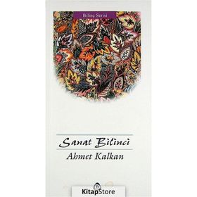 Sanat Bilinci - Ahmet Kalkan
