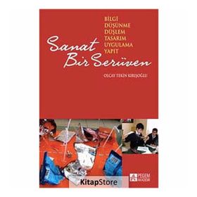Sanat Bir Serüven - Olcay Tekin Kırışoğlu