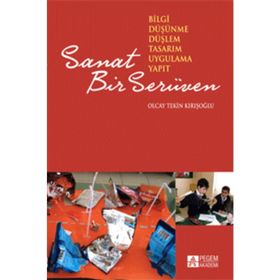 Sanat Bir Serüven - Olcay Tekin Kırışoğlu
