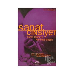 SANAT CINSIYET SANAT TARIHI VE FEMINIST ELEŞTİRİ - AHU ANTMEN