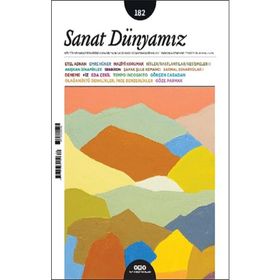 Sanat Dünyamız 182 Mayıs-Haziran - Yapı Kredi Yayınları