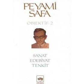 SANAT, EDEBIYAT, TENKIT (OBJEKTIF: 2) - PEYAMI SAFA