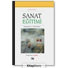Sanat Eğitimi Kuramları ve Yöntemleri - Kazım Artut