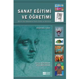 SANAT EĞITIMI VE ÖĞRETIMI - SERAP BUYURGAN;UFUK BUYURGAN