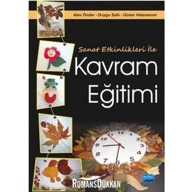 Sanat Etkinlikleri ile Kavram Eğitimi - Duygu Sallı Güner Vatansever Alev Önder Duygu Sallı