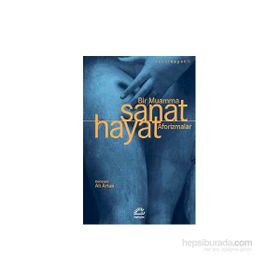 Sanat Hayat Bir Muamma Aforizmalar - Ali Artun