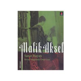 SANAT HAYATI RESIM SERGISINDE OTUZ GÜN - MALIK AKSEL