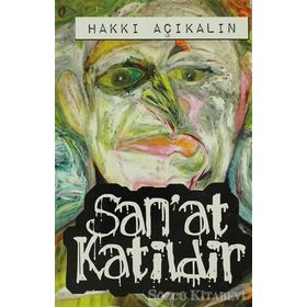 SAN'AT KATILDIR - HAKKI AÇIKALIN