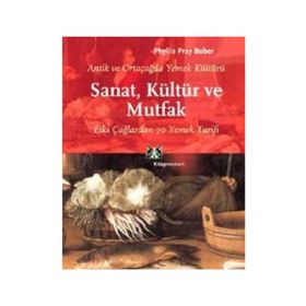 Sanat, Kültür ve Mutfak - Phyllis Pray Bober