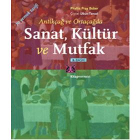 Sanat, Kültür ve Mutfak - Phyllis Pray Bober