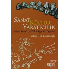 SANAT KÜLTÜR YARATICILIK - OLCAY TEKIN KIRIŞOĞLU