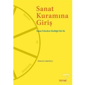 Sanat Kuramına Giriş - Özkan Eroğlu