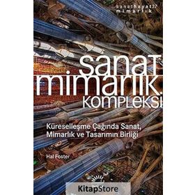 SANAT MIMARLIK KOMPLEKSI - HAL FOSTER
