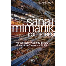SANAT MIMARLIK KOMPLEKSI - HAL FOSTER
