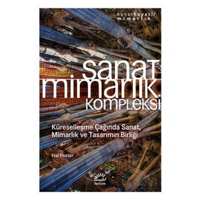 SANAT MIMARLIK KOMPLEKSI - HAL FOSTER