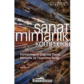 SANAT MIMARLIK KOMPLEKSI - HAL FOSTER