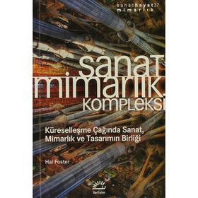 SANAT MIMARLIK KOMPLEKSI - HAL FOSTER