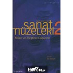SANAT MÜZELERİ 2 / TARIH SAHNELERI MÜZE VE ELEŞTİREL DÜŞÜNCE - ALI ARTUN