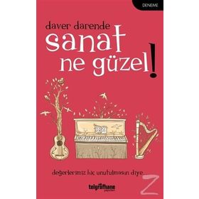 Sanat Ne Güzel! - Daver Darende
