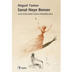 Sanat Neye Benzer - Miguel Tamen