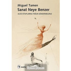 Sanat Neye Benzer - Miguel Tamen