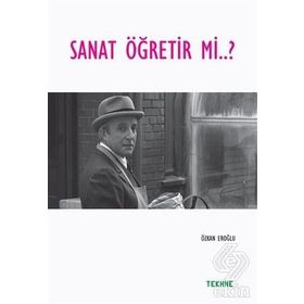 Sanat Öğretir mi? / Özkan Eroğlu