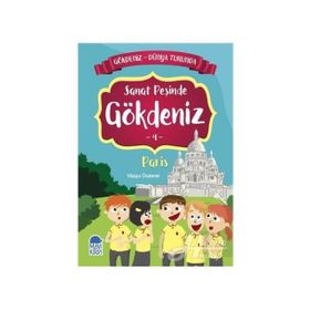Sanat Peşinde Gökdeniz Paris - Dünya Turunda 4 - Vildan Özdemir