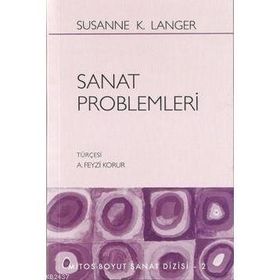 SANAT PROBLEMLERI - SUSANNE K. LANGER