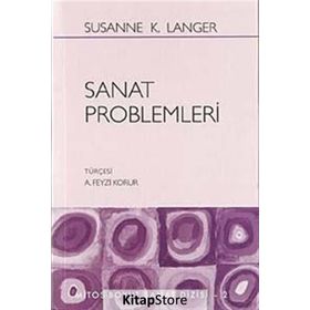 SANAT PROBLEMLERI - SUSANNE K. LANGER