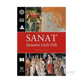 Sanat Sanatın Gizli Dili - Sarah Carr-Gomm