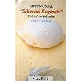 Sanat Silivrim Kaymak! - Artun Ünsal