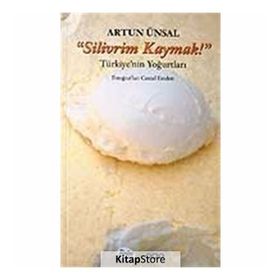 Sanat Silivrim Kaymak! - Artun Ünsal