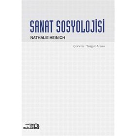 SANAT SOSYOLOJISI - NATHALIE HEINICH