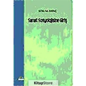 SANAT SOSYOLOJISINE GİRİŞ - SITKI M. ERİNÇ