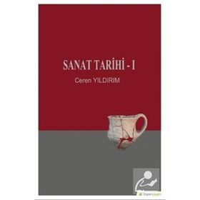 Sanat Tarihi - 1 Ceren Yıldırım