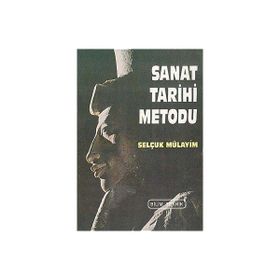 SANAT TARIHI METODU - SELÇUK MÜLAYİM
