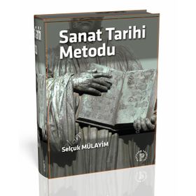SANAT TARIHI METODU - SELÇUK MÜLAYİM