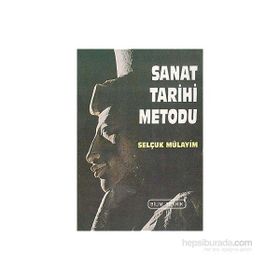 SANAT TARIHI METODU - SELÇUK MÜLAYİM
