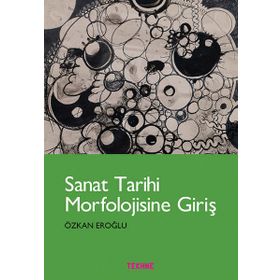 Sanat Tarihi Morfolojisine Giriş - Özkan Eroğlu