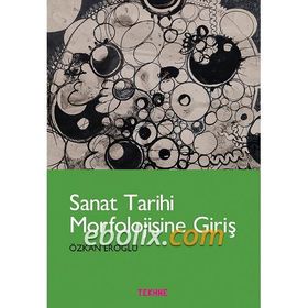 Sanat Tarihi Morfolojisine Giriş - Özkan Eroğlu