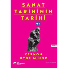 Sanat Tarihinin Tarihi - Koç Üniversitesi Yayınları