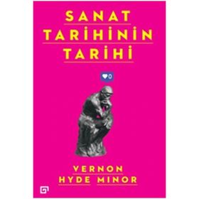 Sanat Tarihinin Tarihi - Koç Üniversitesi Yayınları